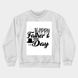 Father's day t-shirt design Crewneck Sweatshirt